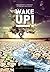 Wake Up!: God’s Prophetic C...