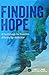 Finding Hope: A Field Guide...