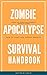 Zombie Apocalypse Survival Handbook by ivan so