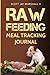 Raw Feeding Meal Tracking J...