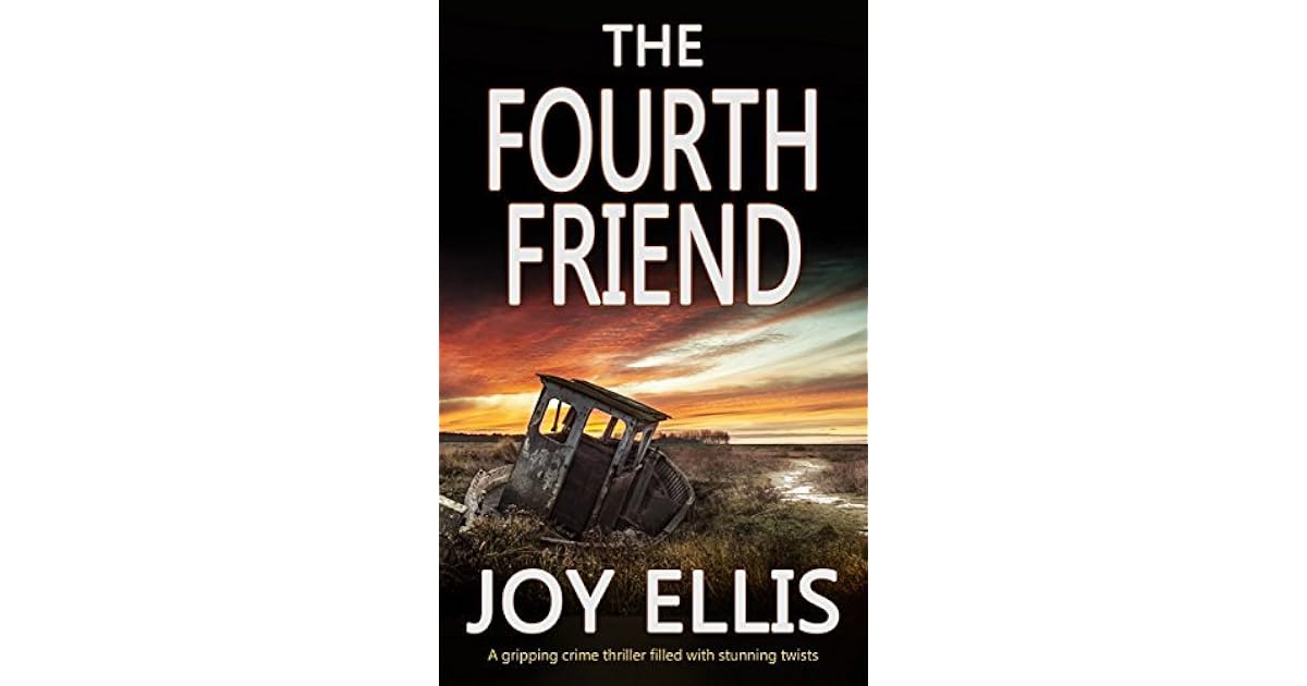 The Fourth Friend by Joy Ellis