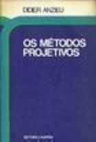 Os Métodos Projetivos: Contribuições em Psicologia Psicanálise e Psiquiatria I