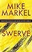 Swerve (Detectives Seagate and Miner Mystery, #8)