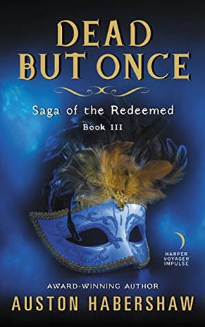 Dead But Once (Saga of the Redeemed Book III)