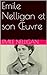 Emile Nelligan et son Œuvre (French Edition)