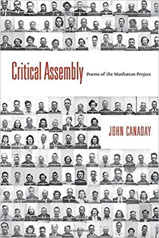 Critical Assembly: Poems of the Manhattan Project (Mary Burritt Christiansen Poetry Series)