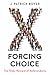 Forcing Choice by J. Patrick Boyer