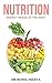 NUTRITION BASICS PROJECT NUTRITION MASTERY by ROMIL MEHTA