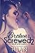 Broken and Screwed 2 by Tijan