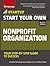 Start Your Own Nonprofit Organization: Your Step-By-Step Guide to Success