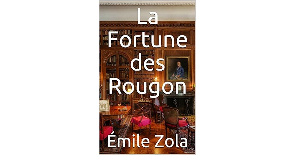 La Fortune Des Rougon Résumé Par Chapitre