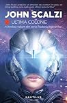 Ultima colonie by John Scalzi