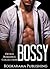 Bossy by Ella  Ford