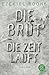 Die Zeit läuft (Die Brut, #2)