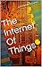 The Internet Of Things by Christopher McCarthy