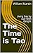 The Time is Tao: Living Day...
