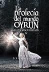 La profecia de Oyrun #4 (luz y oscuridad)