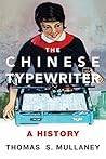 Book cover for The Chinese Typewriter: A History