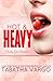 Hot & Heavy