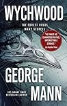 Wychwood by George Mann