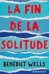 La fin de la solitude by Benedict Wells