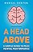 A Head Above: A Simple Guid...
