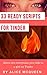 33 Ready Scripts For Tinder [BEST LINES] by Alice McQueen