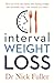 Interval Weight Loss by Nick   Fuller