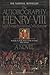 The Autobiography of Henry VIII with Notes by His Fool, Will Somers