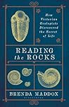 Reading the Rocks by Brenda Maddox