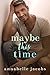 Maybe This Time