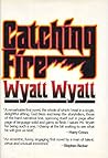 Catching fire