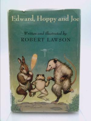Edward, Hoppy and Joe