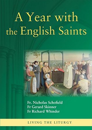 A Year with the English Saints (Living the Liturgy)