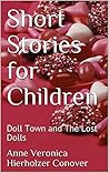 Doll Town and the Lost Dolls (Short Stories for Children #2)
