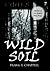 Wild Soil