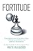 Fortitude: The Essential Gu...