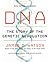 DNA: The Story of the Genetic Revolution