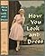 How You Look and Dress: A F...