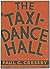 The Taxi-Dance Hall: A Soci...