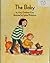 The baby (Collections for young scholars)