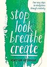 Stop Look Breathe...
