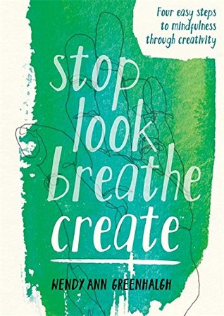Stop Look Breathe Create (Paperback)