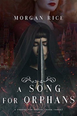 A Song for Orphans (A Throne for Sisters, #3)
