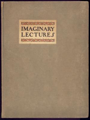 Imaginary Lectures: Reported By Walter Satyr, Anne Langdrew and Walter Lavish Slander for the Morningside