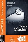 To Be A Master: A...