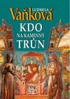 Kdo na kamenný trůn (Hardcover)
