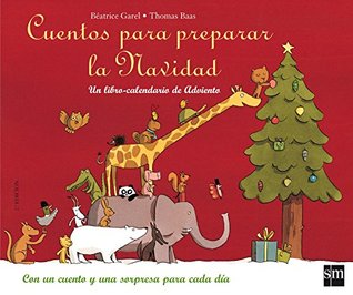 Portada de Cuentos para preparar la Navidad: Un libro-calendario de Adviento, de Béatrice Garel
