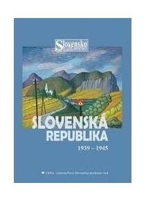Slovenská republika 1939 -1945 (Slovensko v 20. storočí)
