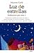 Luz de estrellas: Meditacio...